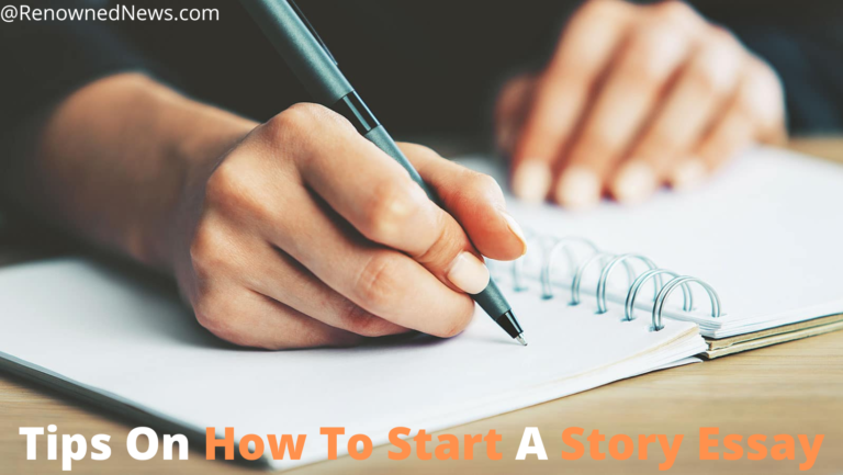 Tips On How To Start A Story Essay