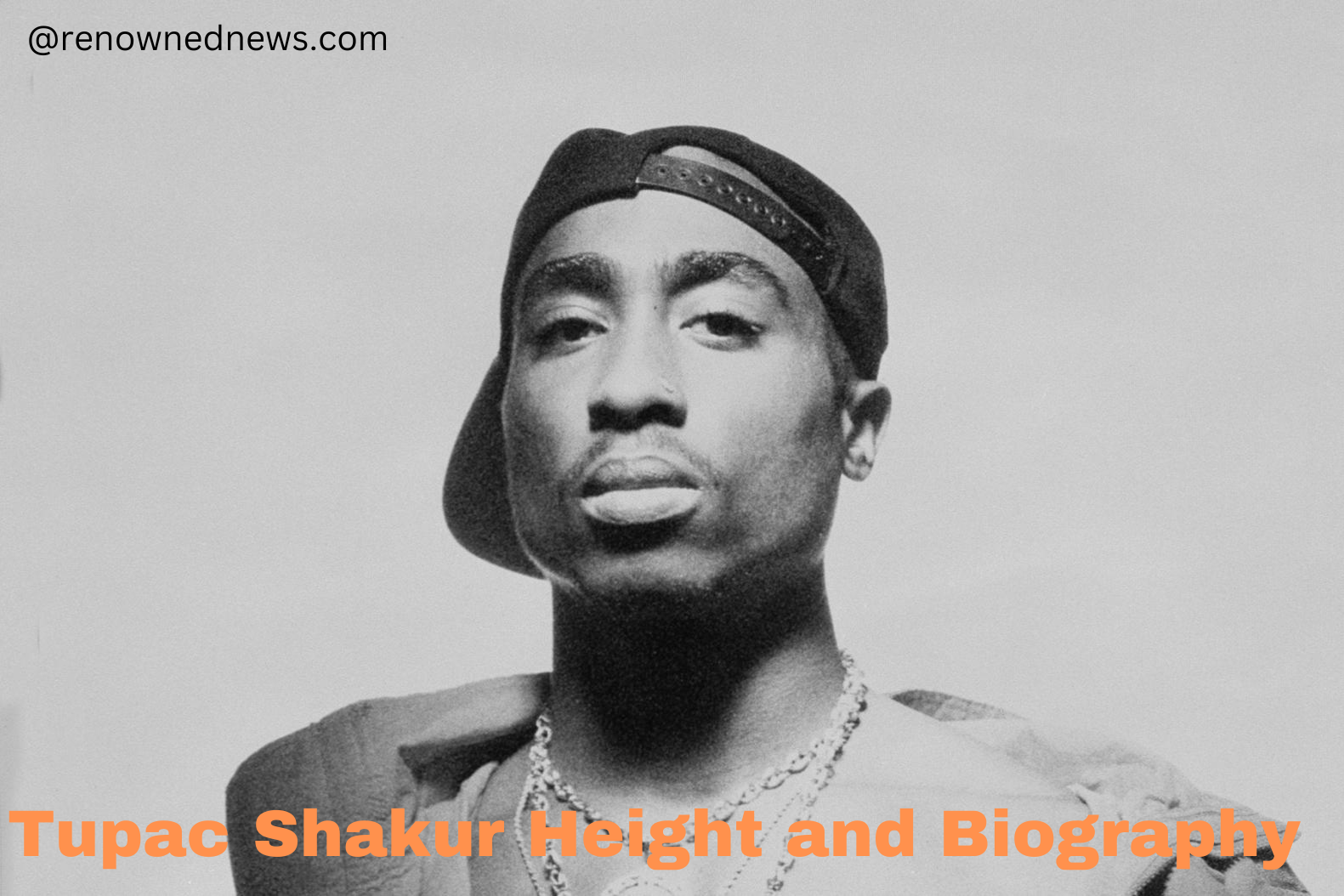Tupac Shakur Height and Biography