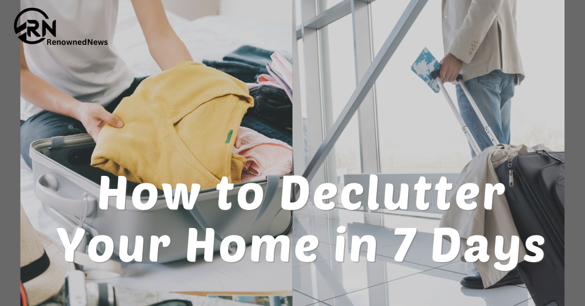 How to Declutter Your Home in 7 Days