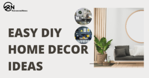 Easy DIY Home Decor Ideas